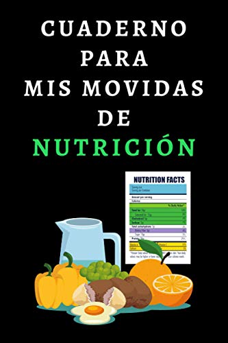 Cuaderno Para Mis Movidas De Nutrición: Ideal Para Regalar A Nutricionistas Dietistas - 120 Páginas